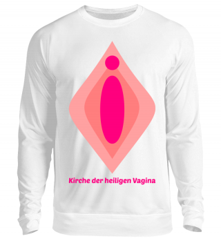 Sweatshirt: Kirche der heiligen Vagina